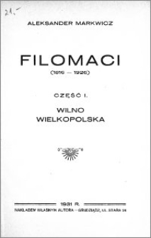 Filomaci (1816-1926). Cz. 1, Wilno, Wielkopolska