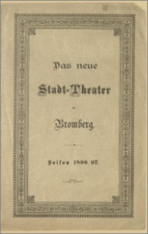 Das neue Stadt-Theater in Bromberg