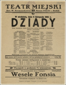 [Afisz:] Dziady. Sceny dramatyczne Adama Mickiewicza wg inscenizacji St. Wyspiańskiego