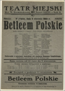 [Afisz:] Betleem Polskie. Jasełka narodowe w 3 obrazach L. Rydla