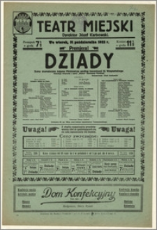 [Afisz:] Dziady. Sceny dramatyczne Adama Mickiewicza według inscenizacji St. Wyspiańskiego