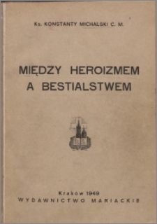 Między heroizmem a bestialstwem