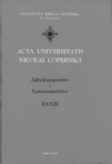 Acta Universitatis Nicolai Copernici. Nauki Humanistyczno-Społeczne. Zabytkoznawstwo i Konserwatorstwo, z. 33 (355), 2002