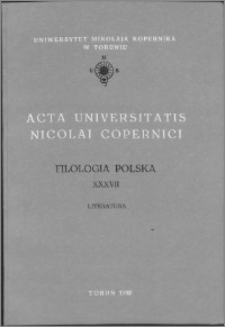 Acta Universitatis Nicolai Copernici. Nauki Humanistyczno-Społeczne. Filologia Polska, z. 37 (242), 1992