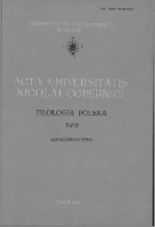Acta Universitatis Nicolai Copernici. Nauki Humanistyczno-Społeczne. Filologia Polska, z. 18 (118), 1981