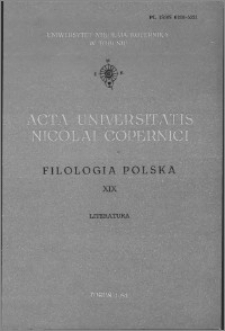 Acta Universitatis Nicolai Copernici. Nauki Humanistyczno-Społeczne. Filologia Polska, z. 19 (119), 1981