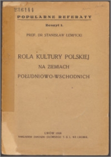 Rola kultury polskiej na ziemach południowo-wschodnich