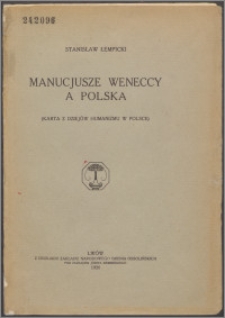Manucjusze weneccy a Polska : (karta z dziejów humanizmu w Polsce)