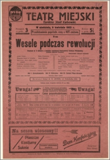 [Afisz:] Wesle podczas rewolucji. Dramat w 3 aktach z czasów rewolucji francuskiej Sofusa Michaelisa