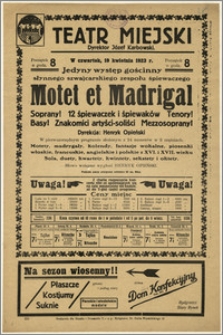 [Afisz:] Jedyny występ gościnny słynnego szwajcarskiego zespołu śpiewaczego Motet et Madrigal
