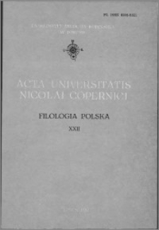 Acta Universitatis Nicolai Copernici. Nauki Humanistyczno-Społeczne. Filologia Polska, z. 22 (137), 1982