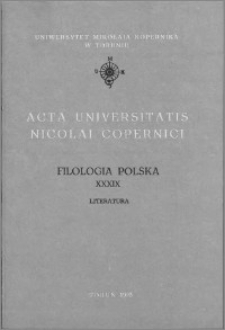 Acta Universitatis Nicolai Copernici. Nauki Humanistyczno-Społeczne. Filologia Polska, z. 39 (245), 1993