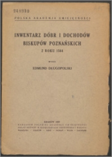 Inwentarz dóbr i dochodów biskupów poznańskich z roku 1564