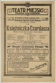 [Afisz:] Księżniczka Czardasza. Operetka w 3 aktach L. Steina i B. Jennbacha