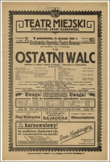 [Afisz:] Ostatni Walc. Operetka w 3 aktach O. Straussa