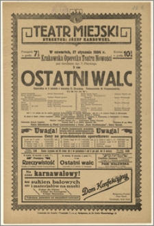 [Afisz:] Ostatni Walc. Operetka w 3 aktach O. Straussa