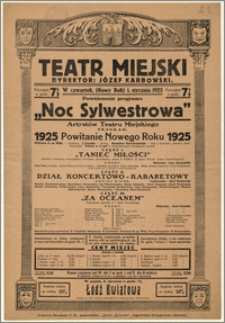 [Afisz:] Noc Sylwestrowa Artystów Teatru Miejskiego