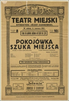 [Afisz:] Pokojówka szuka miejsca. Komedja w 3 aktach napisał Sacha Guitry