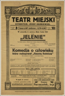 [Afisz:] Jelenie. Trzy dialogi sceniczne, z których ostatni tragiczny. Napisał M. M. Winiarski