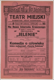 [Afisz:] Jelenie. Trzy dialogi sceniczne, z których ostatni tragiczny. Napisał M. M. Winiarski