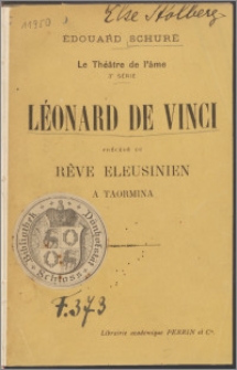 Léonard de Vinci : drame en cinq actes précédé du Rêve éleusinien à Taormina