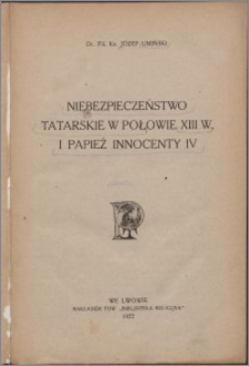 Niebezpieczeństwo tatarskie w połowie XIII w. i papież Innocenty IV