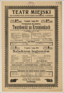 [Afisz:] Twardowski na Krzemionkach. Sztuka ze śpiewami i tańcami w 6 aktach (7 obrazach) z prologiem i epilogiem J. N. Kamińskiego