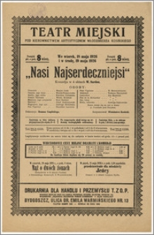 [Afisz:] Nasi Najserdeczniejsi. Komedja w 4 aktach W. Sardou