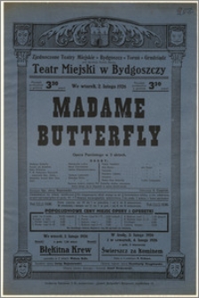 [Afisz:] Madame Butterfly. Opera Pucciniego w 2 aktach (3 odsłonach)