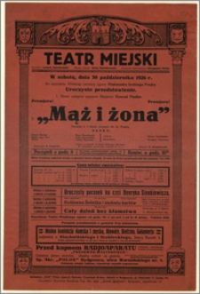 [Afisz:] Mąż i żona. Komedja w 3 aktach Al. hr. Fredry