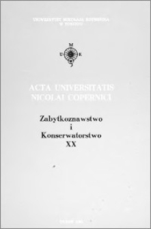 Acta Universitatis Nicolai Copernici. Nauki Humanistyczno-Społeczne. Zabytkoznawstwo i Konserwatorstwo, z. 20 (265), 1993