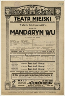[Afisz:] Mandaryn Wu. Sztuka angielsko-chińska w 3 aktach H. M. Vernon'a i Harolda Oven'a