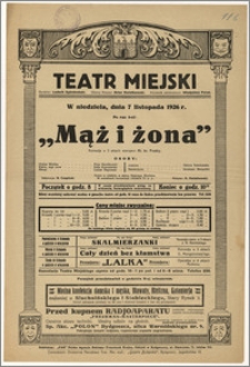 [Afisz:] Mąż i żona. Komedja w 3 aktach Al. hr. Fredry