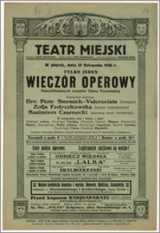 [Afisz:] Wieczór Operowy Najwybitniejszych artystów Opery Poznańskiej