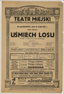 [Afisz:] Uśmiech losu. Komedja w 4 aktach Włodzimierza Perzyńskiego