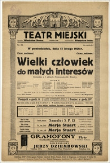 [Afisz:] Wielki człowiek do małych interesów. Komedja w 5 aktach Aleksandra hr. Fredry