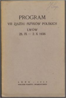 Program VIII Zjazdu Fizyków Polskich, Lwów, 28.IX - 2.X 1936