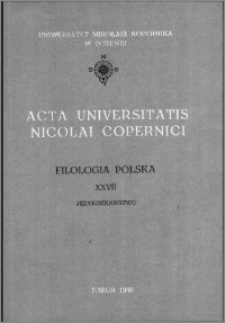 Acta Universitatis Nicolai Copernici. Nauki Humanistyczno-Społeczne. Filologia Polska, z. 27 (160), 1985