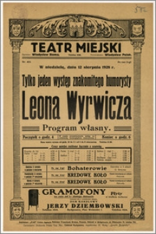 [Afisz:] Występ Leona Wyrwicza. Program własny