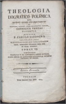 Theologia dogmatico-polemica qua adversus veteres novasque haereses ex scripturis, patribus, atque ecclesiastica historia, catholica veritas defenditur