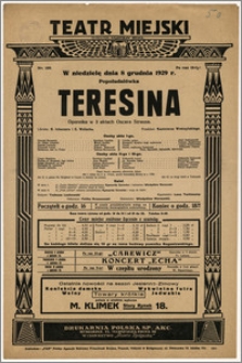 [Afisz:] Teresina. Operetka w 3 aktach Oscara Strausa