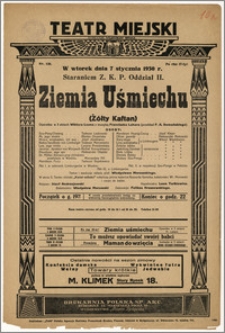 [Afisz:] Ziemia Uśmiechu (Żółty Kaftan). Operetka w 3 aktach Wiktora Leona