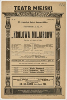 [Afisz:] Królowa miljardów. Operetka w 3 aktach Leo Falla