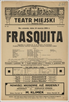 [Afisz:] Frasquita. Operetka w 3 aktach Dr. A. M. Wilnera i H. Reicherta