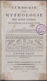 Symbolik und Mythologie der alten Völker, besonders der Griechen. Tl. 1