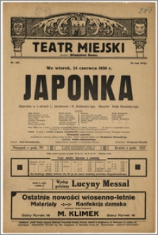 [Afisz:] Japonka. Operetka w 3 aktach L. Jacobsona i R. Bodansky'ego