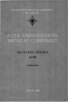 Acta Universitatis Nicolai Copernici. Nauki Humanistyczno-Społeczne. Filologia Polska, z. 28 (173), 1986