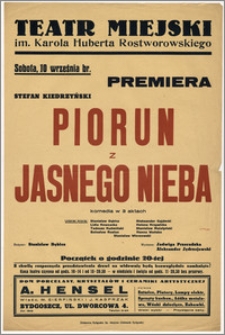 [Afisz:] Piorun z jasnego nieba. Komedia w 3 aktach