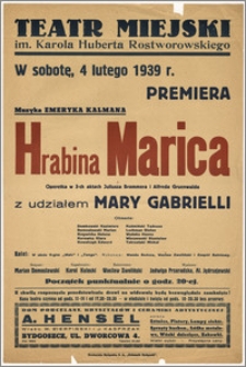 [Afisz:] Hrabina Marica. Operetka w 3 aktach - muzyka Emmericha Kálmána