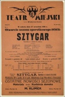 [Afisz:] Sztygar. Operetka w 3 aktach Karla Zellera